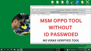 MSM Download Tool  Crack Latast And Working 100% ✔ MSM OPPO TOOL WITHOUT ID PASSWOED No Virus 2023 💊