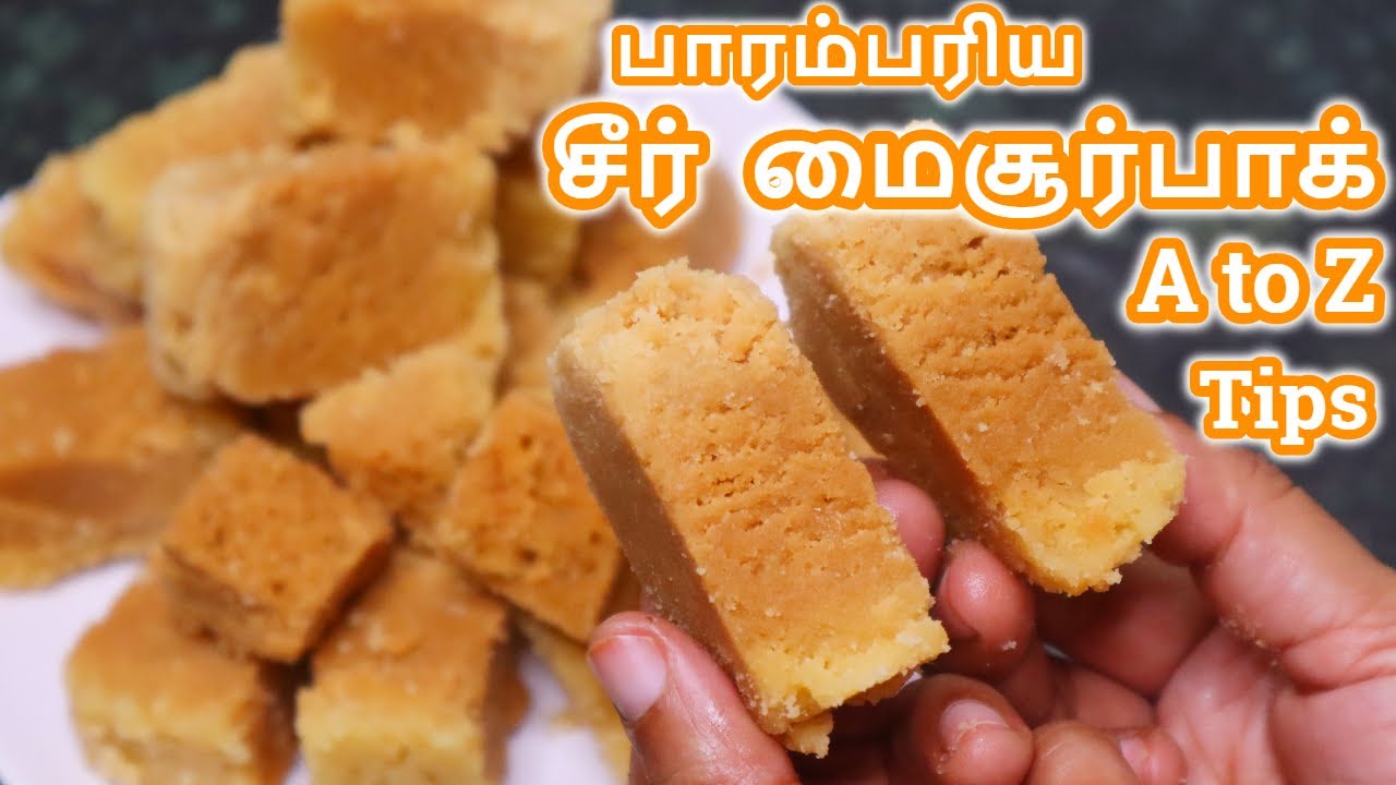 Mysore Pak | Traditional Mysore Pak இரகசியம் | Diwali Sweets | பாரம்பரிய மைசூர் பாக் செய்வது எப்படி