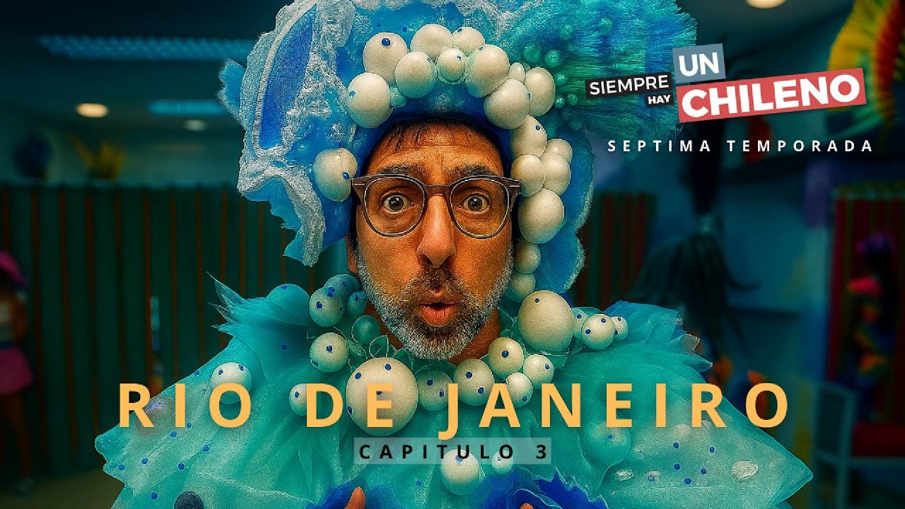 Siempre Hay un Chileno | Capítulo 3 | Río de Janeiro