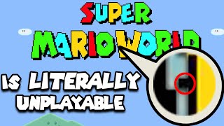 Super Mario World is LITERALLY Unplayable