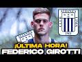 ¡BOMBA! Federico Girotti REGRESA en Alianza Lima
