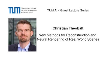 TUM AI Lecture Series - New Methods for Reconstruction and Neural Rendering (Christian Theobalt)