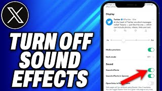 How To Turn Off Sound Effects On X Twitter - Easy Fix