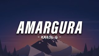 KAROL G - Amargura (Letra)