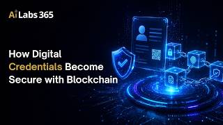 How Digital Credentials Become Secure with Blockchain