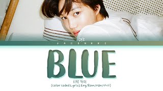 KAI BLUE Lyrics (Color Coded Lyrics)