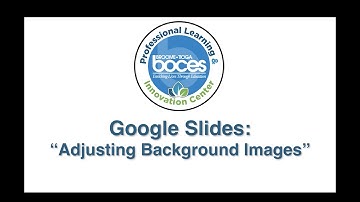 Google Slides: Adjust Background Images