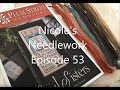 Nicole's Needlework: Flosstube #53 - WIPs and Stash!