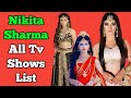 Nikita sharma all tv serials list  indian television actress  do dil ek jaan