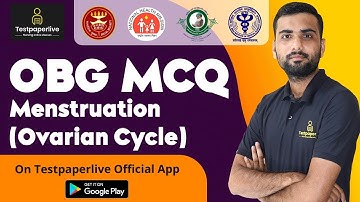 Menstruation Ovarian Cycle , OBG MCQ , ESIC, AIIMS NORCET 2021, CRPF, CHO, OSSSC