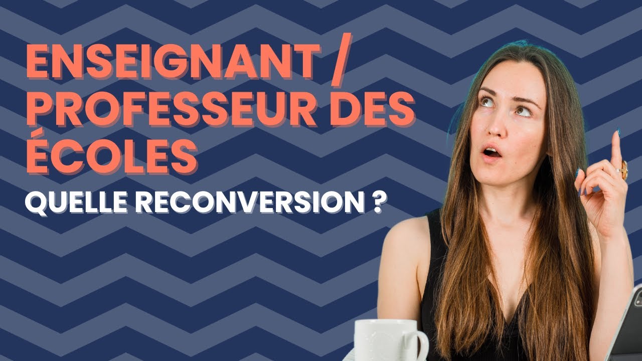 Quelle reconversion pour un enseignant ou professeur des écoles ? YouTube — free download