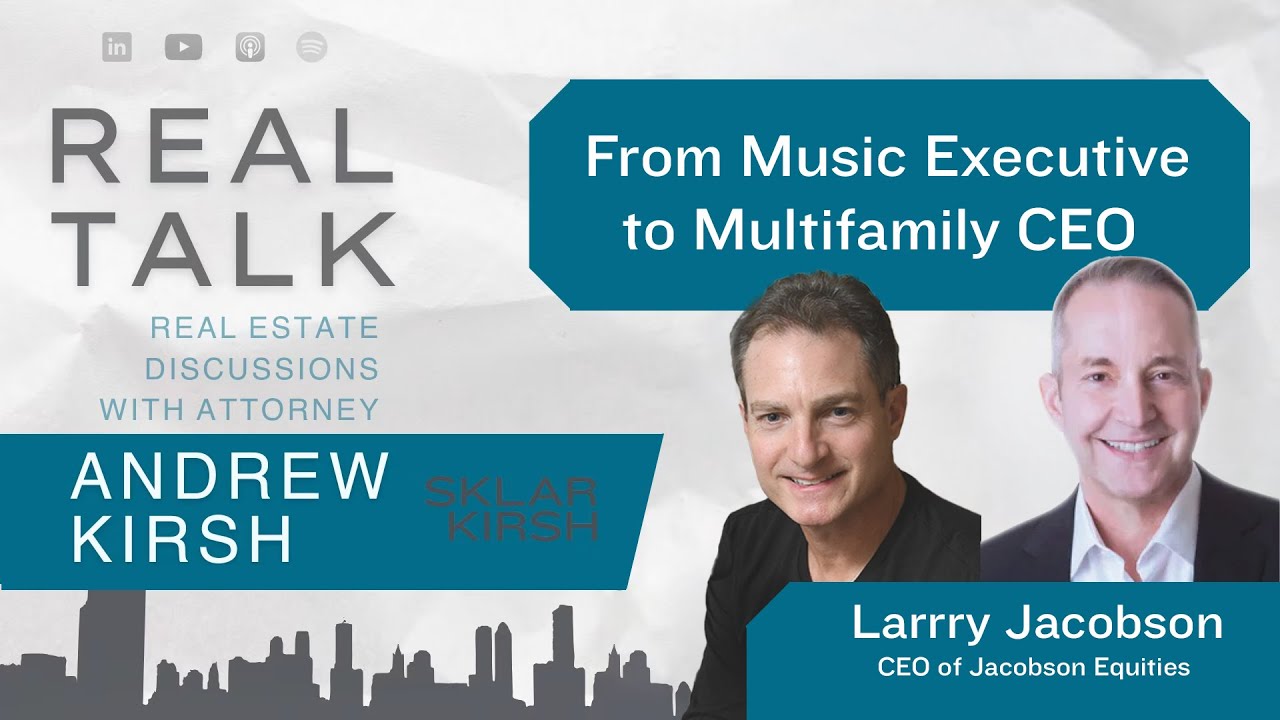 From Music Executive to Multifamily CEO with Larry Jacobson