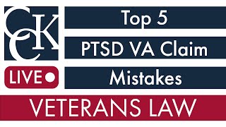 Top 5 PTSD VA Claim Mistakes: VA PTSD Rating