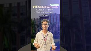 DBS Global University Campus Tour 🌍 | BBA International Student #LCC #mba #bba #international #fypシ