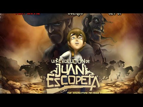 La Revolución de Juan Escopeta película mexicana animada