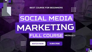 Module 1 - Social media management introduction