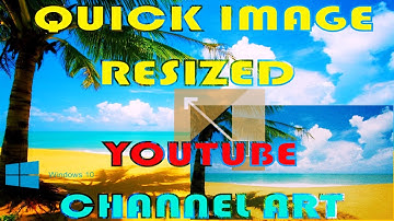 Fix Channel Art Image(Youtube) Resize to Required Pixels - Quick Image Resized