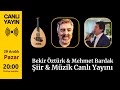 Mehmet Bardak &amp; Bekir Öztürk Canlı Yayını