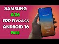 Samsung A26 5G FRP Bypass Android 16 | Samsung A25 FRP Unlock Android 16 | New Security 2026