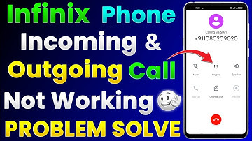 Infinix Incoming And Outgoing Call Not Working Problem Solve | Infinix Call Problem Solution