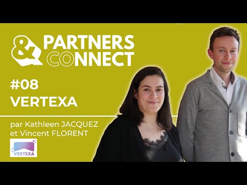 #08 Partners & Connect | Vertexa
