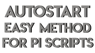 How to Autorun/Autostart Your Python Script in the Raspberry Pi OS