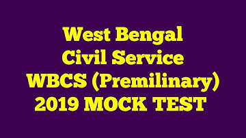 WBCS (Premilinary) 2019 MOCK TEST