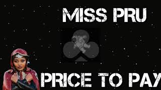 Download Lagu Miss Pru - Price to pay Download Lagu Miss Pru - Price to pay
