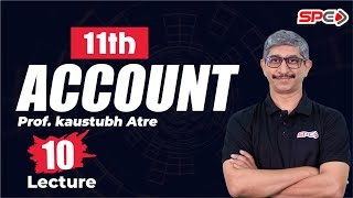 11th | ACCOUNTS LECTURE 10 | BY PROF. KAUSTUBH ATRE