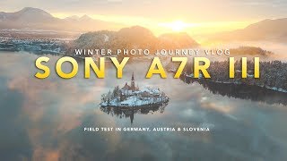 Sony A7R III winter field test - fairytale places in Germany, Austria and Slovenia