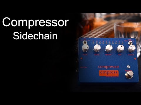 Empress Effects Compressor - Sidechain