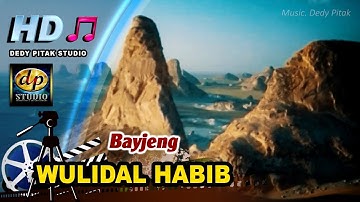 Religi Islami ~ WULIDAL HABIB [Official Music Video] BayJeng ; Muhammad S.A.W @dpstudioprod