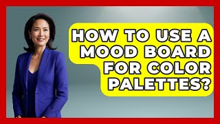 Famous How To Use A Mood Board For Color Palettes? - Drawing and Painting Academy Wealth