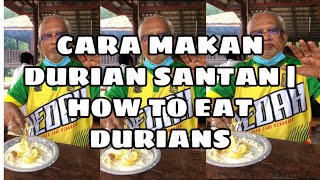 Cara Makan Durian Dengan Santan | How To Eat Durian With Coconut