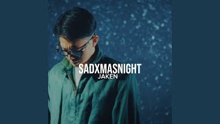 SadXmasNight - JAKEN