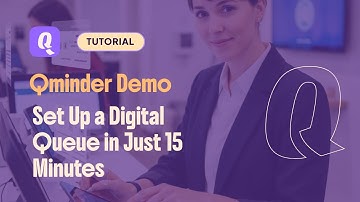 Set Up a Digital Queue in Just 15 Minutes | Qminder Demo