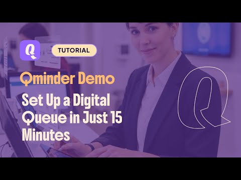 Set Up a Digital Queue in Just 15 Minutes | Qminder Demo
