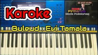 Karoke lagu Buleud ll Evi Tamala, Cord Asli nada cewe(perempuan)