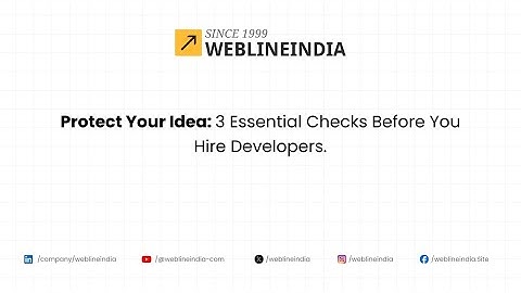 Protect Your Idea: 3 Essential Checks Before You Hire Developers