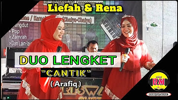 CANTIK (Arafiq) Duo Lengket || Liefah & Rena || RiswanaMusic