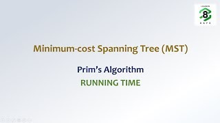 PRIM’S ALGORITHM | RUNNING TIME | PART-2