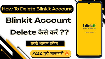 Blinkit Account Delete Kaise Kare | How To Delete Blinkit Account Permanently | Technical Gyan