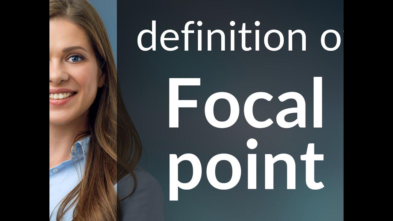 focal-point-what-is-focal-point-meaning-youtube