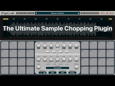 FlipCraft - The Ultimate Sample Chopping Plugin