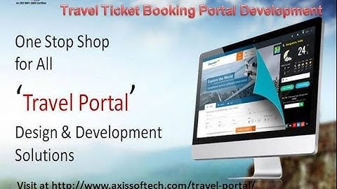 Travel Ticket Booking Portal Development - Axis Softech
