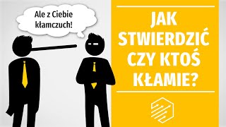 Jak stwierdzić czy ktoś kłamie? Metoda agentów CIA