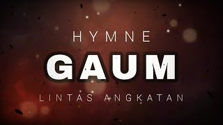 'HYMNE GAUM' STANZA III (Grafika Alumni Malang) By: Dulgombes Bermusik