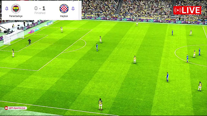 FENERBAHCE VS HAJDUK SPLIT | INTERNATIONALCLUB FRIENDLIES 2024 | eFootball Pes21 Gameplay PLSL 191