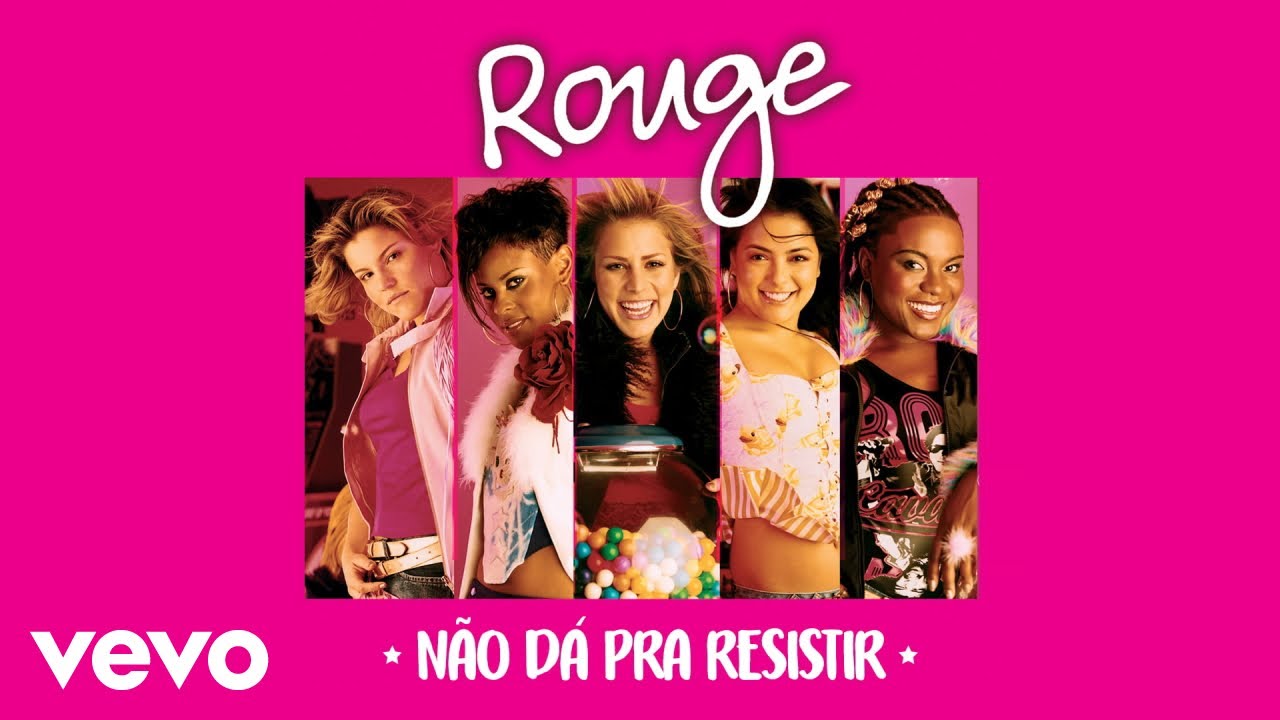 Não Dá Pra Resistir (Irresistable) - Rouge