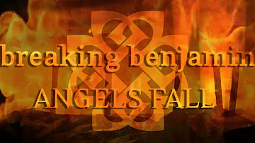 Breaking Benjamin - Angels Fall (with Lyrics)